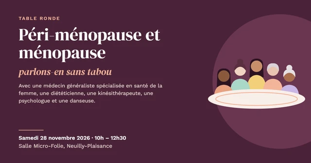 Table ronde : "Péri-ménopause et Ménopause : Parlons-en sans tabou"
