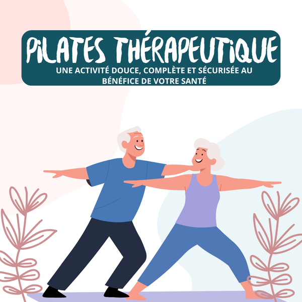 Nouveauté : des séances de pilates thérapeutique pour prendre soin de sa santé en mouvement