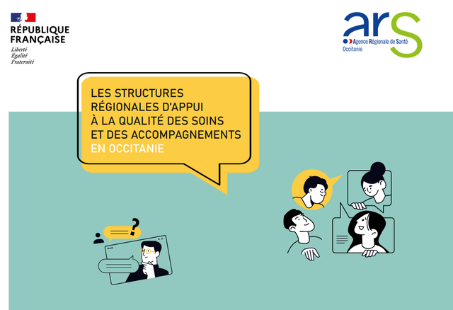 Présentation des structures régionales d'appui à la qualité des soins et des accompagnements d'Occitanie