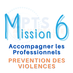 M6 - Accompagner les soignants: prévention des violences